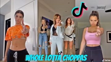 Whole Lotta Choppas Dance Challenge | TikTok Compilation